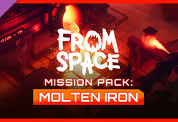 From Space - Mission Pack: Molten Iron