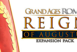 Grand Ages: Rome - Reign of Augustus