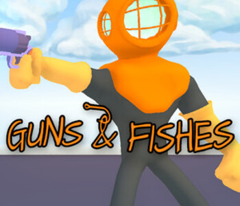 Guns & Fishes