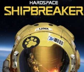 Hardspace: Shipbreaker