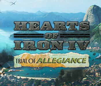Hearts of Iron IV: Trial of Allegiance
