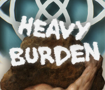 Heavy Burden