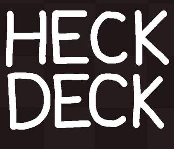 Heck Deck