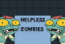 Helpless Zombies