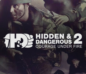 Hidden & Dangerous 2: Courage Under Fire