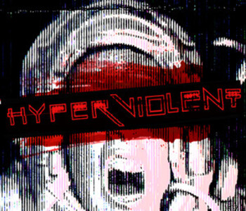 HYPERVIOLENT