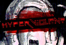 HYPERVIOLENT