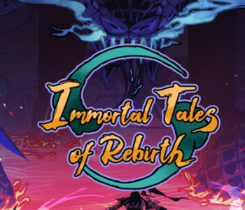 Immortal Tales of Rebirth