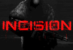 INCISION