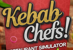 Kebab Chefs! - Restaurant Simulator