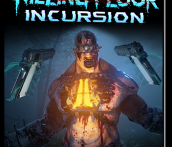 Killing Floor Incursion