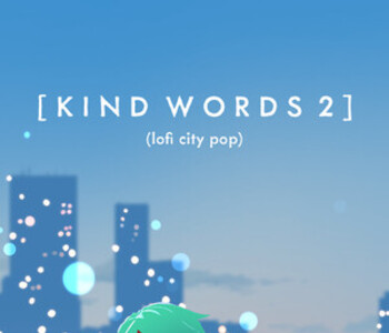 Kind Words 2 (lofi city pop)
