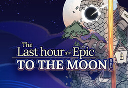 Last Hour of an Epic TO THE MOON RPG