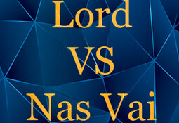 Lord VS Nas Vai