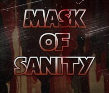 Mask of Sanity