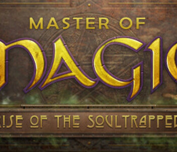 Master of Magic: Rise of the Soultrapped