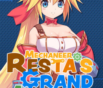 Mechaneer Resta's Grand Adventure