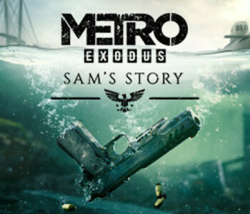 Metro Exodus - Sam's Story