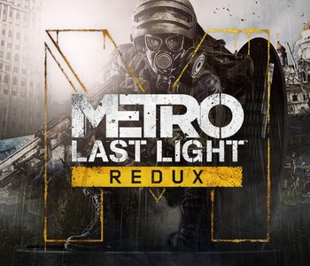 Metro Last Light Redux