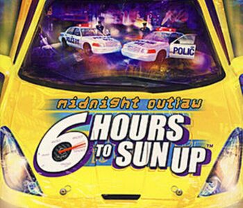 Midnight Outlaw: 6 Hours to SunUp