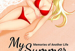 My Summer Adventure: Memories of Another Life