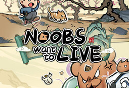 Noobs Want to Live