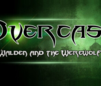 Overcast - Walden and the Werewolf