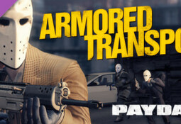 PAYDAY 2: Armored Transport