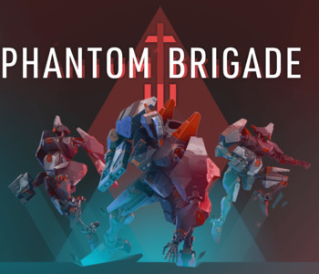 Phantom Brigade