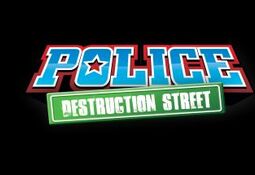 Police: Destruction Street