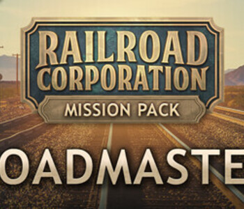 Railroad Corporation - Roadmaster Mission Pack DLC