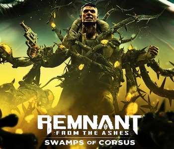 Remnant: From the Ashes Swamp of Corsus
