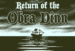 Return of the Obra Dinn
