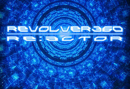 REVOLVER360 RE:ACTOR