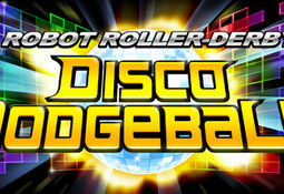 Robot Roller-Derby Disco Dodgeball