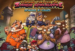 Scheming Through The Zombie Apocalypse Ep2: Caged