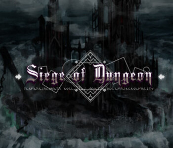 Siege of Dungeon