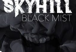 SKYHILL: Black Mist