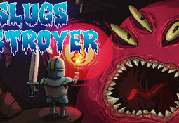 Slugs Destroyer