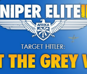 Sniper Elite 3 - Target Hitler: Hunt the Grey Wolf