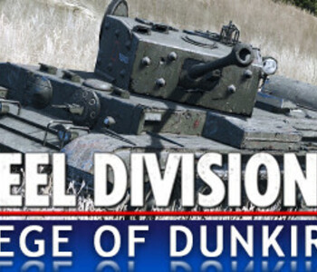 Steel Division 2 - Nemesis #6 - Siege of Dunkirk