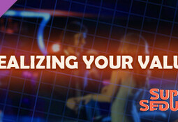 Super Seducer - Bonus Lesson 1: Realizing Your Value