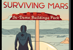 Surviving Mars - In-Dome Buildings Pack