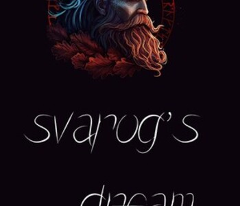 Svarog's Dream