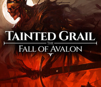 Tainted Grail: The Fall of Avalon