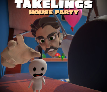 Takelings House Party