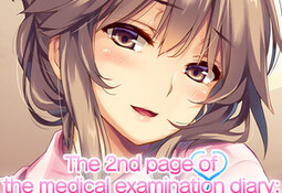 The 2nd page of the medical examination diary: Another story of exciting days of me and my senpai