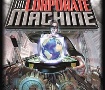 The Corporate Machine
