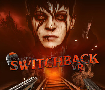 The Dark Pictures: Switchback VR