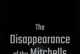 The Disappearance of the Mitchells